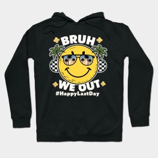 Bruh We Out Teachers Summer Retro Last Day Of School Teacher Hoodie